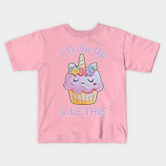 I Woke Up Like This, Kawaii Caticorn Cupcake Kids T-Shirt by MzM2U